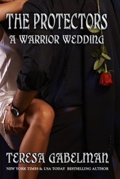Paperback A Warrior Wedding (The Protectors Series) Book #7 Book