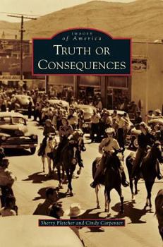 Truth or Consequences - Book  of the Images of America: New Mexico