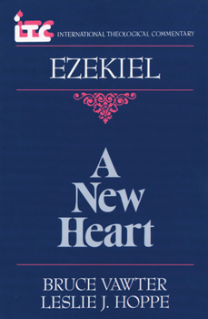 Paperback A New Heart: A Commentary on the Book of Ezekiel Book