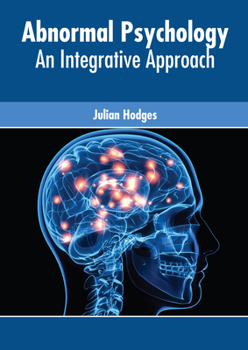 Hardcover Abnormal Psychology: An Integrative Approach Book