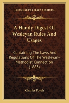 A Handy Digest of Wesleyan Rules and Usages