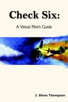 Paperback Check Six: A Virtual Pilot's Guide Book