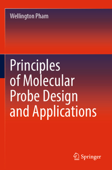 Paperback Principles of Molecular Probe Design and Applications Book