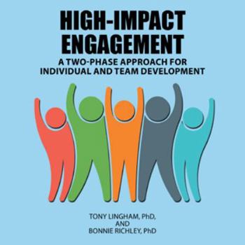 Paperback High-Impact Engagement: A Two-Phase Approach for Individual and Team Development Book