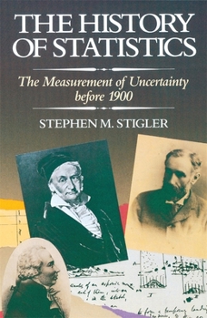 Paperback The History of Statistics: The Measurement of Uncertainty Before 1900 Book
