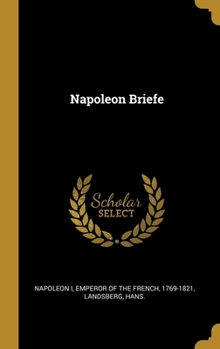 Hardcover Napoleon Briefe [German] Book