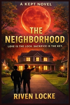 Paperback The Neighborhood: Love Is the Lock. Sacrifice Is the Key Book