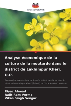 Paperback Analyse économique de la culture de la moutarde dans le district de Lakhimpur Kheri. U.P. [French] Book