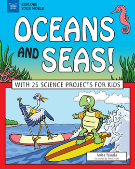 Paperback Oceans and Seas!: With 25 Science Projects for Kids Book