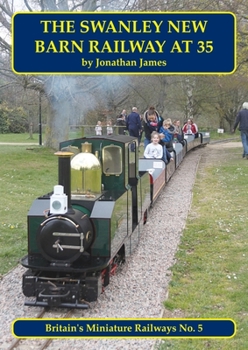 Paperback The Swanley New Barn Railway at 35 Book