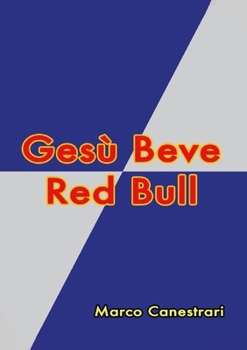 Paperback Gesù Beve Red Bull [Italian] Book