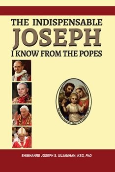 Paperback The Indispensable Joseph I Know from the Popes: (3rd Revised Edition) Book