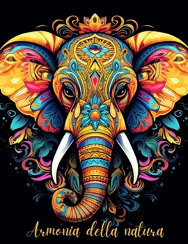 Armonia della natura: intricati mandala di animali da colorare per il relax degli adulti: Mandala di animali "Mandala di animali... pittura terapeutica per adulti rilassati B0CMXHDYM1 Book Cover