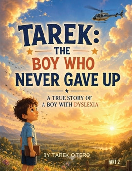 Tarek: The Boy Who Never Gave Up