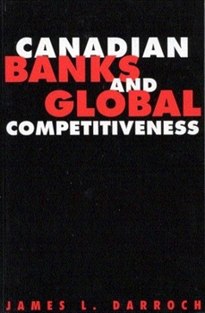 Paperback Canadian Banks and Global Competitiveness Book