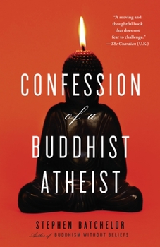 Paperback Confession of a Buddhist Atheist Book