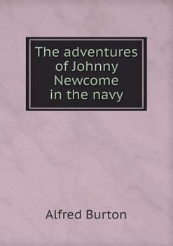 Paperback The adventures of Johnny Newcome in the navy Book