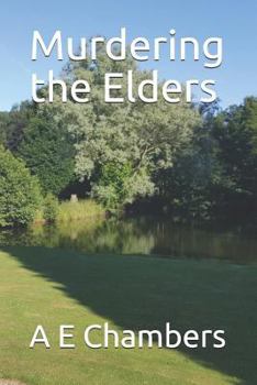 Paperback Murdering the Elders Book