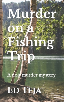 Paperback Murder on a Fishing Trip: A short story Book