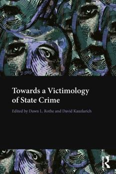 Paperback Towards a Victimology of State Crime Book