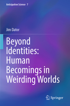 Paperback Beyond Identities: Human Becomings in Weirding Worlds Book