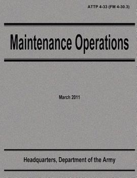 Paperback Maintenance Operations (ATTP 4-33) Book