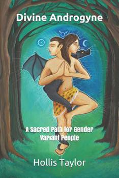 Paperback Divine Androgyne: A Sacred Path for Gender Variant People Book