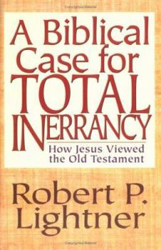 Paperback A Biblical Case for Total Inerrancy Book