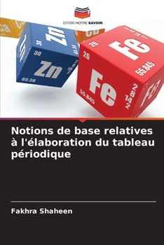 Paperback Notions de base relatives à l'élaboration du tableau périodique [French] Book