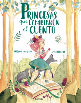Hardcover Princesas Que Cambiaron El Cuento / Princesses That Changed the Fairy Tale [Spanish] Book