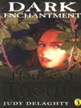 House of Thorns - Book  of the Dark Enchantment