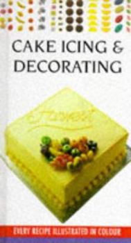 Hardcover Cake Icing and Decorating (Cookery Library) Book