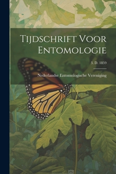 Paperback Tijdschrift voor entomologie; 3. d. 1859 [Dutch] Book