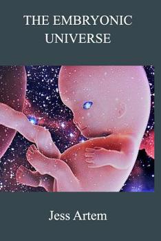 Paperback The Embryonic Universe Book