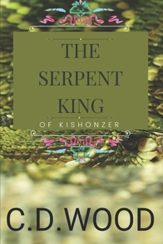 Paperback The Serpent King: of Kishonzer Book