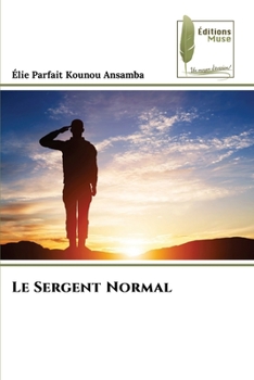 Paperback Le Sergent Normal [French] Book