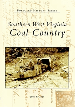 Paperback Southern West Virginia: Coal Country Book