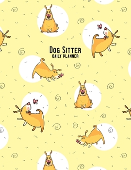 Paperback Dog Sitter Daily Planner: 2020 - Curious Dog and Butterfly Book