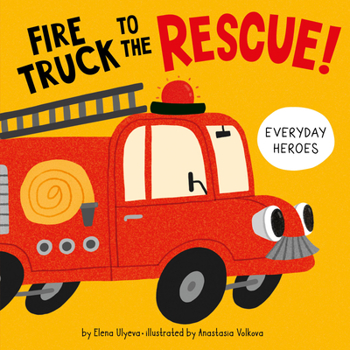 Board book Fire Truck to the Rescue! Book