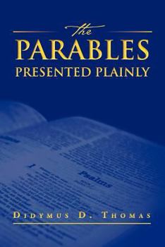 Paperback The Parables Presented Plainly Book