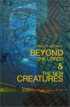 Paperback Beyond the Lords & the New Creatures Book
