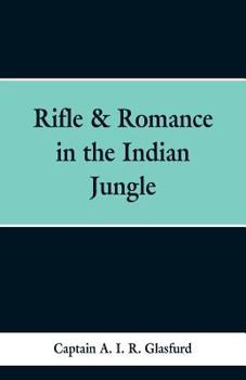 Paperback Rifle & Romance in the Indian Jungle Book