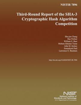 Paperback Nistir 7896: Third- Round Report of the SHA-3 Cryptographic Hash Algorithm Competition Book