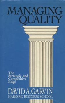 Hardcover Managing Quality: The Strategic and Competitive Edge Book