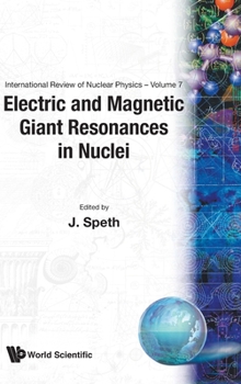 Hardcover Electric and Magnetic Giant Resonances in Nuclei Book