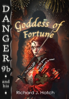Hardcover Danger9b and his Goddess of Fortune Book
