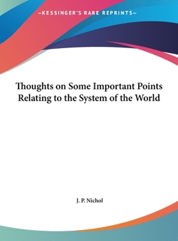 Hardcover Thoughts on Some Important Points Relating to the System of the World [Large Print] Book