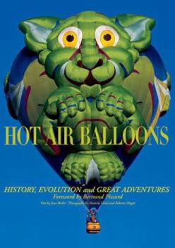 Hardcover Hot Air Balloons: History, Evolution and Great Adventures Book
