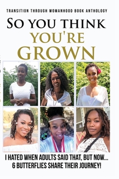 Paperback "So you think your grown?": I hated when adults said that, but now... Book