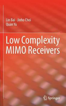 Hardcover Low Complexity Mimo Receivers Book